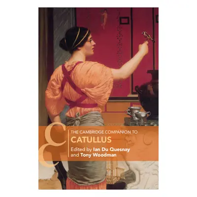 "The Cambridge Companion to Catullus" - "" ("Du Quesnay Ian")