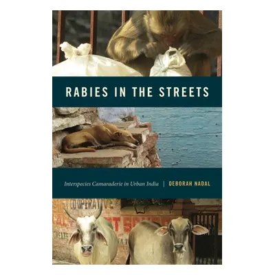 "Rabies in the Streets" - "" ("Nadal Deborah")