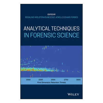 "Analytical Techniques in Forensic Science" - "" ("Wolstenholme Rosalind")