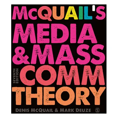 "McQuail's Media and Mass Communication Theory" - "" ("McQuail Denis")