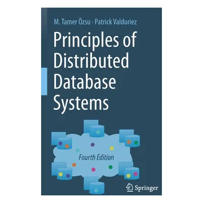 "Principles of Distributed Database Systems" - "" ("zsu M. Tamer")