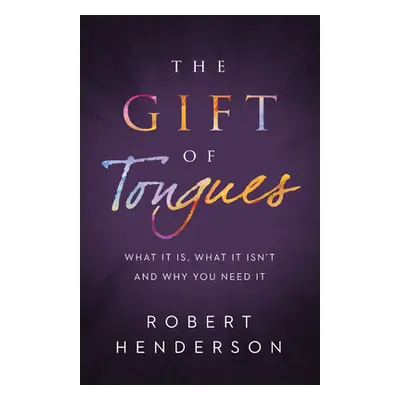 "Gift of Tongues" - "" ("Henderson Robert")