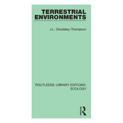 "Terrestrial Environments" - "" ("Cloudsley-Thompson J. L.")