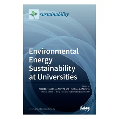 "Environmental Energy Sustainability at Universities" - "" ("Moreno Alberto Jess Perea")