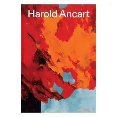 "Harold Ancart: Traveling Light" - "" ("Ancart Harold")