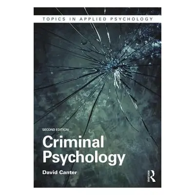 "Criminal Psychology" - "" ("Canter David")