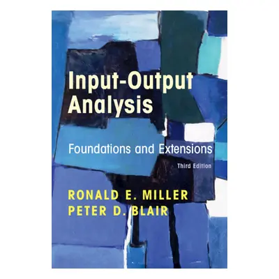 "Input-Output Analysis" - "" ("Miller Ronald E.")