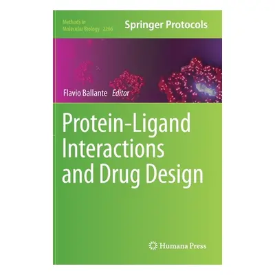 "Protein-Ligand Interactions and Drug Design" - "" ("Ballante Flavio")