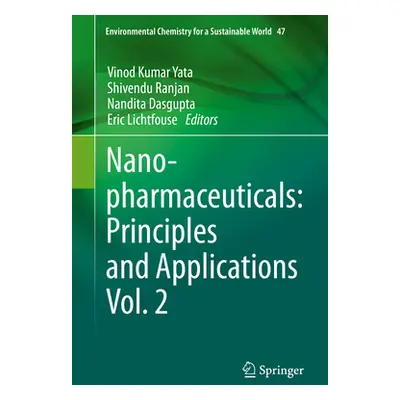 "Nanopharmaceuticals: Principles and Applications Vol. 2" - "" ("Yata Vinod Kumar")