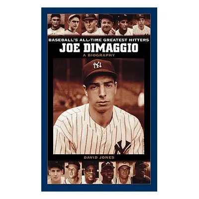 "Joe Dimaggio: A Biography" - "" ("Jones David")