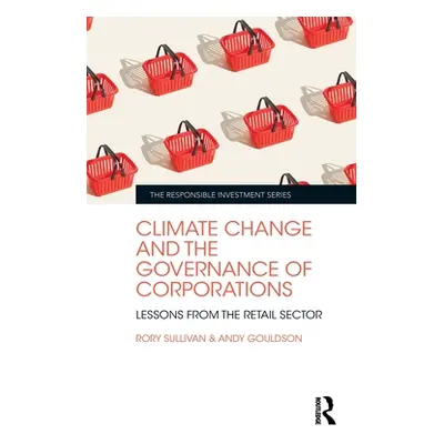 "Climate Change and the Governance of Corporations: Lessons from the Retail Sector" - "" ("Sulli