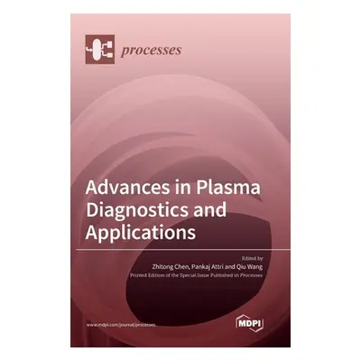 "Advances in Plasma Diagnostics and Applications" - "" ("Chen Zhitong")