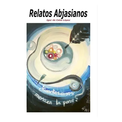 "Relatos abjasianos" - "" ("de Cabo Lpez Igor")