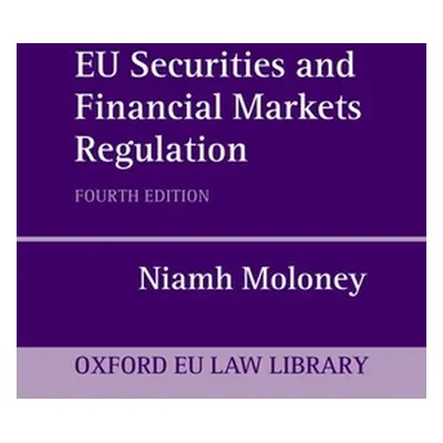 "Eu Securities and Financial Markets Regulation" - "" ("Moloney Niamh")