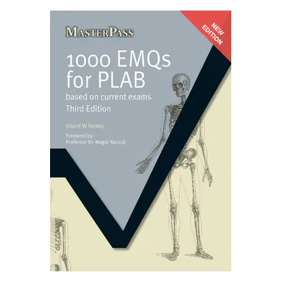 "1000 Emqs for Plab: Based on Current Exams, Third Edition" - "" ("Helmy Sherif W.")