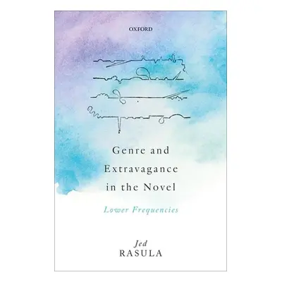 "Genre and Extravagance in the Novel: Lower Frequencies" - "" ("Rasula Jed")