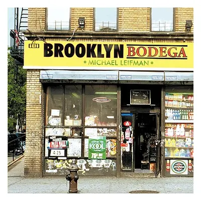 "Brooklyn Bodega" - "" ("Leifman Michael")