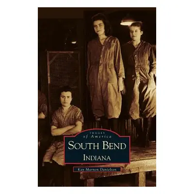 "South Bend, Indiana" - "" ("Danielson Kay Marnon")