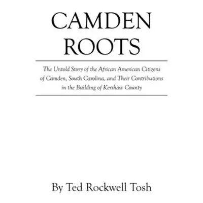 "Camden Roots" - "" ("Tosh Ted Rockwell")