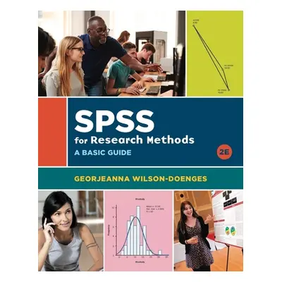 "SPSS for Research Methods: A Basic Guide" - "" ("Wilson-Doenges Georjeanna")