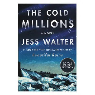 "The Cold Millions" - "" ("Walter Jess")