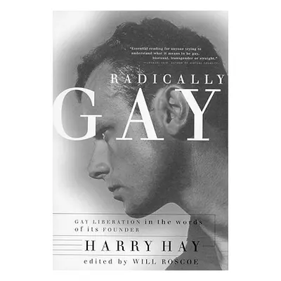 "Radically Gay" - "" ("Hay Harry")