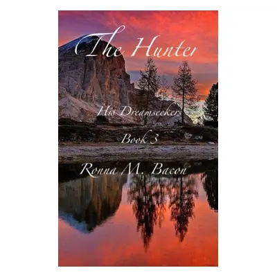 "The Hunter" - "" ("Bacon Ronna M.")