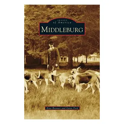 "Middleburg" - "" ("Brenner Kate")