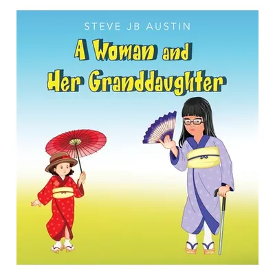 "A Woman and Her Granddaughter" - "" ("Austin Steve Jb")