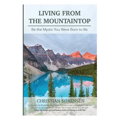 "Living from the Mountaintop" - "" ("Sorensen Christian")