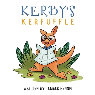 "Kerby's Kerfuffle" - "" ("Hennig Ember")