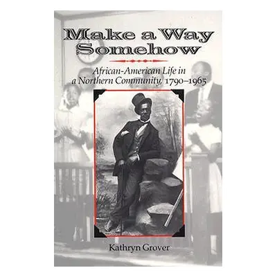 "Make a Way Somehow" - "" ("Grover Kathryn")