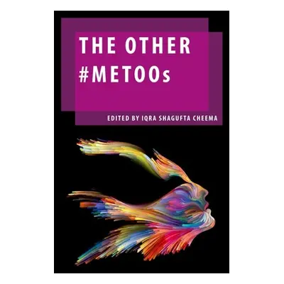 "The Other #Metoos" - "" ("Shagufta Cheema Iqra")