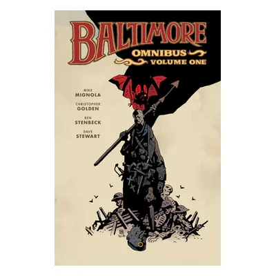 "Baltimore Omnibus Volume 1" - "" ("Mignola Mike")