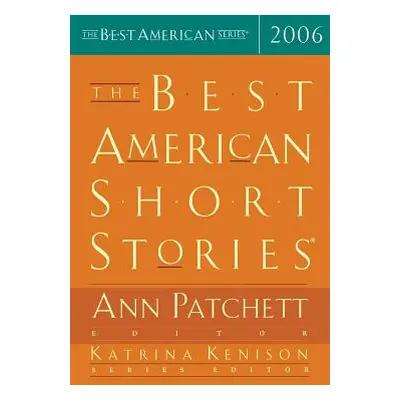 "The Best American Short Stories" - "" ("Patchett Ann")