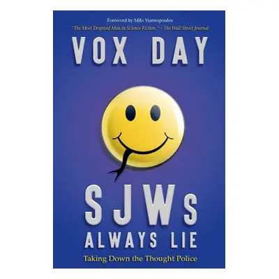 "SJWs Always Lie: Taking Down the Thought Police" - "" ("Day Vox")