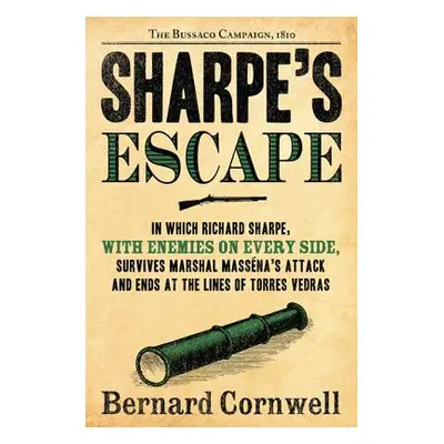 "Sharpe's Escape: The Bussaco Campaign, 1810" - "" ("Cornwell Bernard")