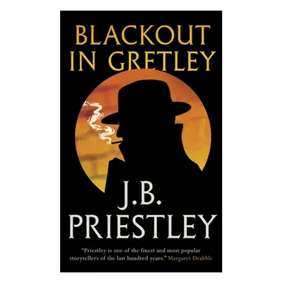 "Blackout in Gretley (Valancourt 20th Century Classics)" - "" ("Priestley J. B.")