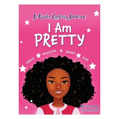 "I Am Pretty" - "" ("Zachary Johnson Jequita")