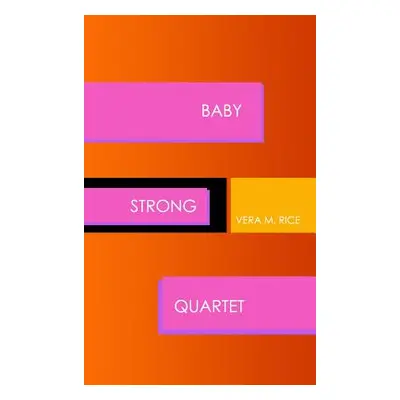 "Baby Strong Quartet" - "" ("Rice Vera M.")