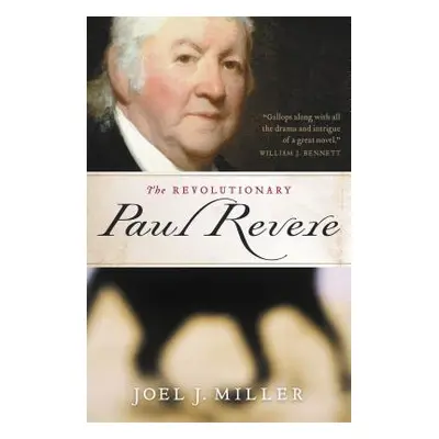 "The Revolutionary Paul Revere" - "" ("Miller Joel J.")