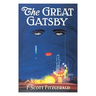 "The Great Gatsby: The Only Authorized Edition" - "" ("Fitzgerald F. Scott")