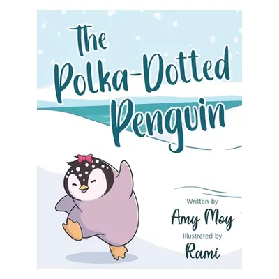 "The Polka-Dotted Penguin" - "" ("Moy Amy")