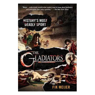 "The Gladiators: History's Most Deadly Sport" - "" ("Meijer Fik")