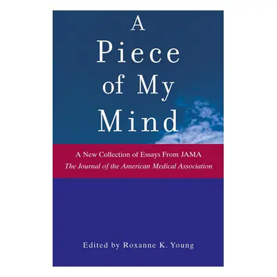 "A Piece of My Mind" - "" ("Young Roxanne K.")