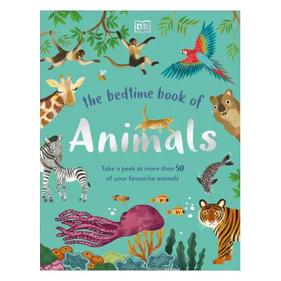 "The Bedtime Book of Animals" - "" ("DK")