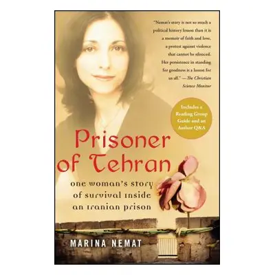 Prisoner of Tehran: One Woman's Story of Survival Inside an Iranian Prison (Nemat Marina)