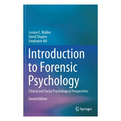 "Introduction to Forensic Psychology: Clinical and Social Psychological Perspectives" - "" ("Wal