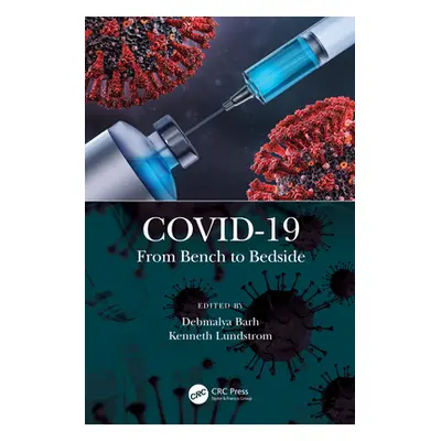 "Covid-19: From Bench to Bedside" - "" ("Barh Debmalya")