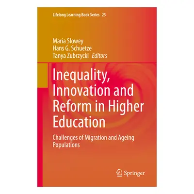 "Inequality, Innovation and Reform in Higher Education: Challenges of Migration and Ageing Popul